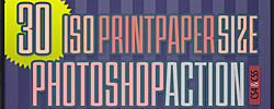 30 ISO Print Paper Size Photoshop Action Templates 30 ISO Print Paper Size Photoshop Action Templates