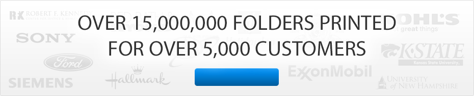 Over 10 Million Folders Printed for 5 Thousand Plus Customers